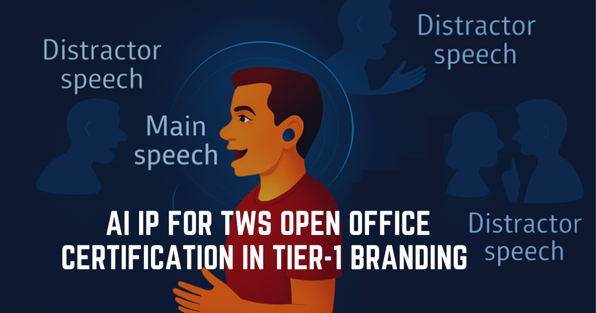 World’s First AI TWS Open Office Noise Cancellation— Intelligo’s AI Voice IP Launched with a Global Tier-1 Brand